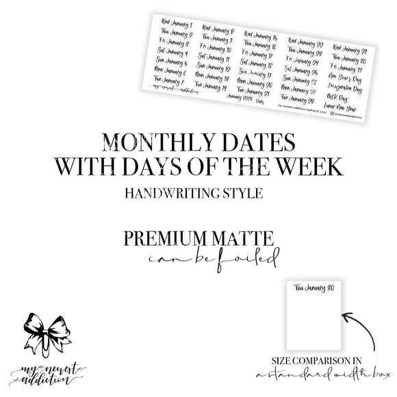 Monthly Dates with DOTW - Handwriting Style - Premium Matte