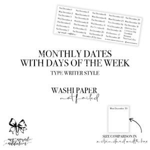 Monthly Dates with DOTW - Typewriter Style - Washi Paper