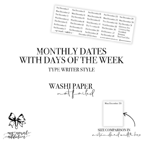 Monthly Dates with DOTW - Typewriter Style - Washi Paper