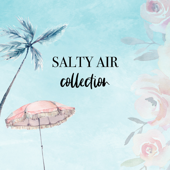 Salty Air Collection