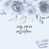 Sail Away Collection