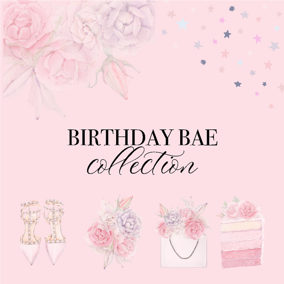 Birthday Bae Collection